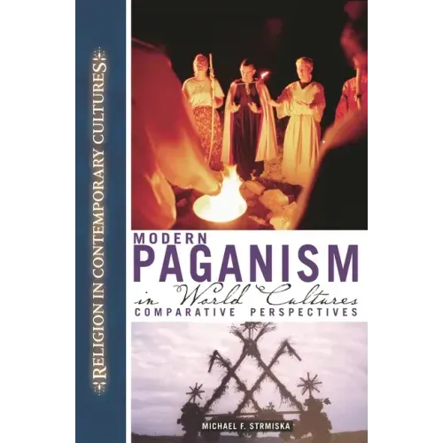 Modern Paganism in World Cultures: Comparative Perspectives