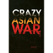 Crazy Asian War