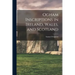 Ogham Inscriptions in Ireland, Wales, and Scotland