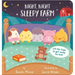 Night Night, Sleepy Farm: Lift the Flaps to Get Ready for Bed!