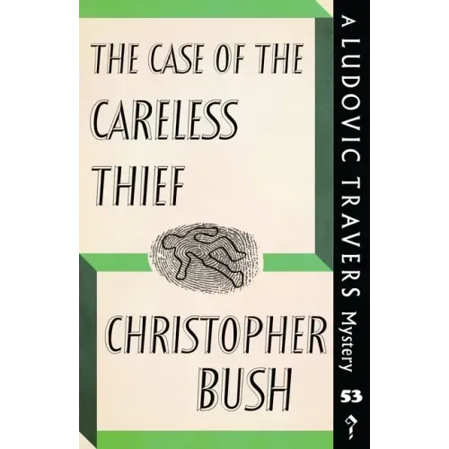 The Case of the Careless Thief: A Ludovic Travers Mystery