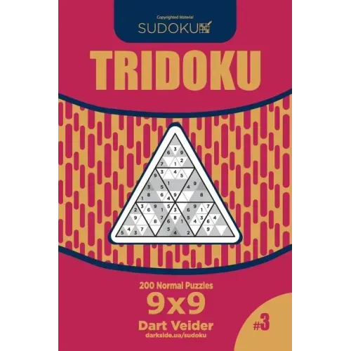 Sudoku Tridoku - 200 Normal Puzzles 9x9 (Volume 3)