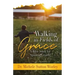 Walking in Fields of Grace: A Bible Study for Spiritual Growth