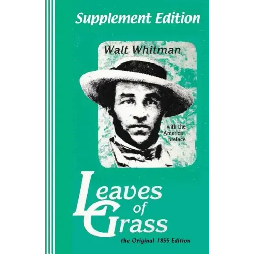 Supplement Edition: Leaves of Grass: The Original 1855 Edition
