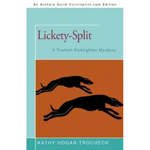 Lickety-Split: A Truman Kicklighter Mystery