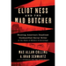 Eliot Ness and the Mad Butcher: Hunting a Serial Killer at the Dawn of Modern Criminology
