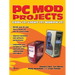 PC Mod Projects: Cool It! Light It! Morph It!