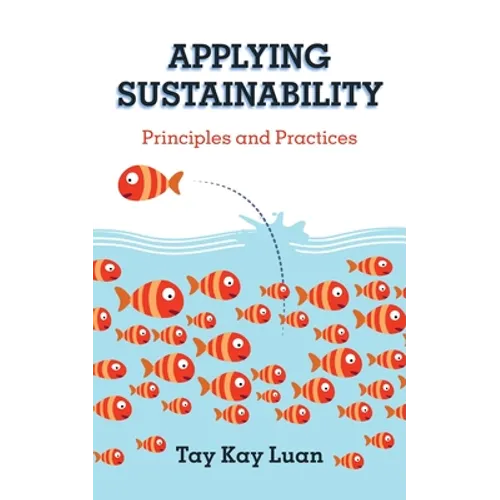 Applying Sustainability: Principles and Practices