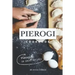 Pierogi Cookbook: Pierogi's: 50 Great Recipes