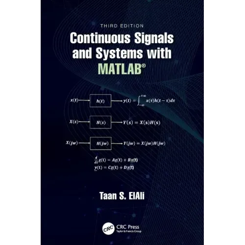 Continuous Signals and Systems with Matlab(r)