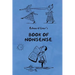 Book of Nonsense (Containing Edward Lear's complete Nonsense Rhymes, Songs, and Stories with the Original Pictures)