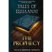 Tales of Elhaanai: The Prophecy