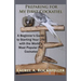 Preparing For My First Cockatiel: A Beginner's Guide to Starting Your Life with the World's Most Popular Pet Cockatoo