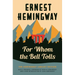 For Whom the Bell Tolls: The Hemingway Library Edition