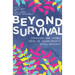 Beyond Survival: Strategies and Stories from the Transformative Justice Movement