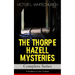THE THORPE HAZELL MYSTERIES - Complete Series: 9 Thrillers in One Volume: Peter Crane's Cigars, The Affair of the Corridor Express, How the Bank Was S