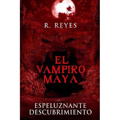 El Vampiro Maya: Espeluznante Descubrimiento