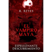 El Vampiro Maya: Espeluznante Descubrimiento