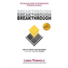 BREAKTHROUGH - The Success Guide For Entrepreneurs and Business Owners - 2nd Edition: The Tools & Techniques Every Business Owner Needs To Know To Get