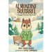 Almondine Squirrel: I Thought You Were My Friend