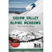 Squaw Valley and Alpine Meadows: Tales from Two Valleys