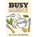 Busy Cookbook for 2: Includes 30 Quick & Light Dinner Recipes for You & Your Partner When You're Busy