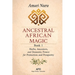 Ancestral African Magic: Book 1 - Herbs, Ancestors, and Domestic Power for Protection and Prosperity