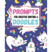 Prompts for Creative Writing and Doodles: Creative Writing with Fantasy Prompts and Unicorns
