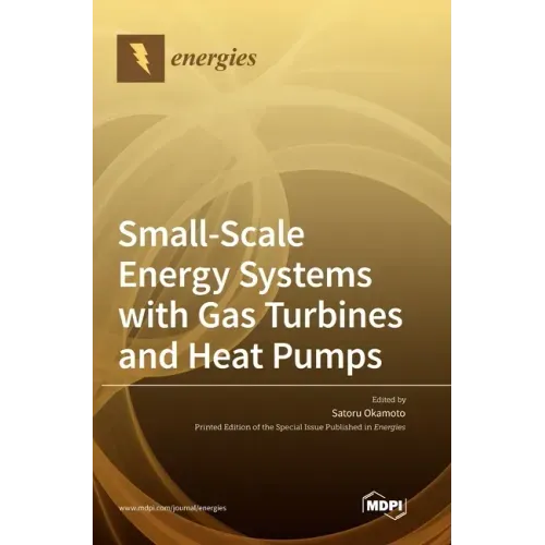 Small-Scale Energy Systems with Gas Turbines and Heat Pumps