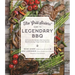 The Grill Sisters' Guide to Legendary BBQ: 60 Irresistible Recipes That Guarantee Mouthwatering, Finger-Lickin' Results