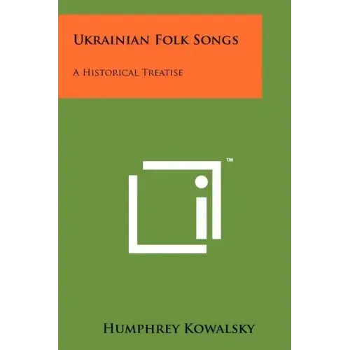 Ukrainian Folk Songs: A Historical Treatise