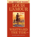 Westward the Tide (Louis l'Amour's Lost Treasures)