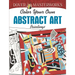 Dover Masterworks: Color Your Own Abstract Art Paintings