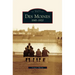 Des Moines: 1845-1920
