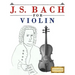 J. S. Bach for Violin: 10 Easy Themes for Violin Beginner Book