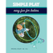 Simple Play: Easy Fun For Babies
