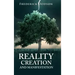Reality Creation and Manifestation