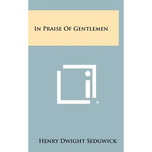 In Praise of Gentlemen