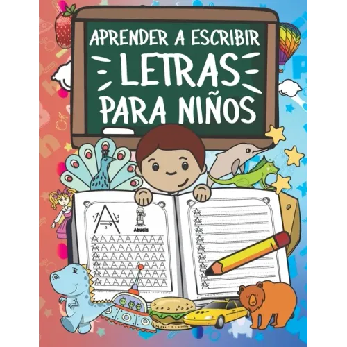 Aprender A Escribir Letras Para Niños: Primeros Ejercicios De Escritura Para Aprender El Alfabeto.