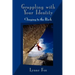 Grappling with Your Identity - Clinging to the Rock
