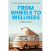 From Wheels to Wellness: Tips and Tricks for a Healthy Van Lifestyle