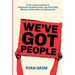 We've Got People: From Jesse Jackson to Alexandria Ocasio-Cortez, the End of Big Money and the Rise of a Movement
