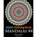 Adult Coloring Book: Mandalas #4: Coloring Book for Adults Featuring 50 High Definition Mandala Designs