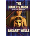 The Maker's Mask: Book One of Requite