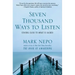 Seven Thousand Ways to Listen: Staying Close to What Is Sacred
