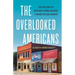 The Overlooked Americans: The Resilience of Our Rural Towns and What It Means for Our Country
