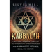 Kabbalah: Unlocking Hermetic Qabalah to Understand Jewish Mysticism and Kabbalistic Rituals, Ideas, and History