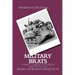 Military Brats: Legacies of Childhood Inside the Fortress