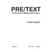 Pre/Text: A Journal of Rhetorical Theory 21.1-4 (2013) Food Theory