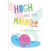 Hugh And The Manatee